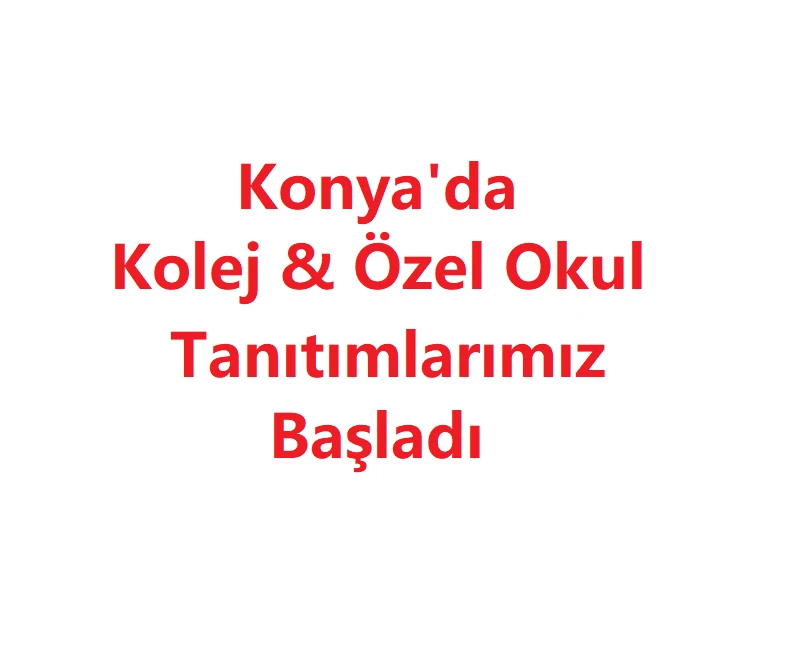 Konya Kolejleri Tek Çatı Altında